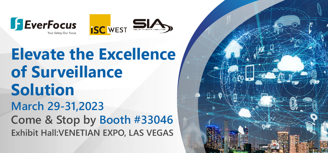 2023-02-22-ISC-West-1 2023-02-22-ISC-West-1
