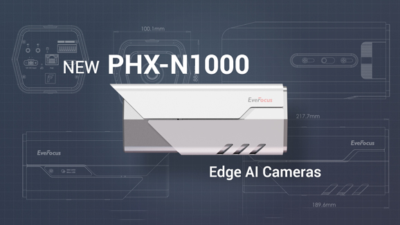 Meet the Brand New EverFocus PHX-N1000, A Breakthrough in Edge AI Cameras