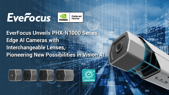 EverFocus Unveils PHX-N1000 Series Edge AI Cameras with Modular, Interchangeable Lenses, Pioneering New Possibilities in Vision AI