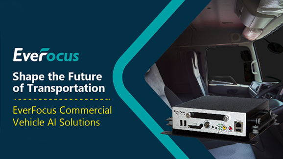 Shape the Future of Transportation with EverFocus Commercial Vehicle AI Solutions