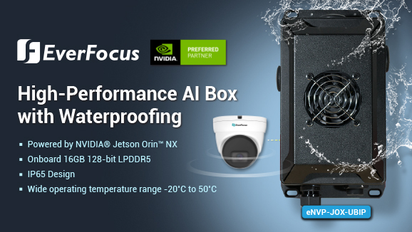 EverFocus 推出一款防水工業電腦 — eNVP-JOX-UBIP，搭載 NVIDIA Jetson Orin NX 系統模組