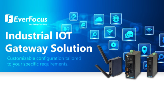 EverFocus' SPG Series IoT Gateway offers versatile connectivity and integration options