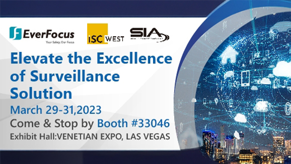 Looking Forward to Seeing You at 2023 ISC West in Las Vegas!