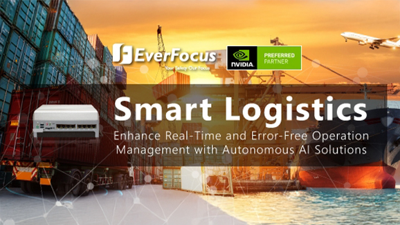 EverFocus Proposes a Smart Logistics Solution with NVIDIA® Jetson AGX Orin™: eNVP-JAO-AI-V0008